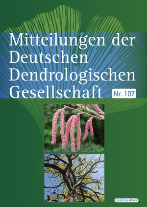 Deutsche Dendrologische Gesellschaft (Hrsg.). Mitteilungen der DDG - Nr. 107. Quelle + Meyer, 2022.