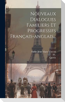 Nouveaux Dialogues Familiers Et Progressifs Français-anglais...