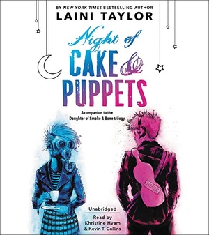 Taylor, Laini. Night of Cake & Puppets. Grand Central Publishing, 2017.