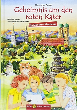 Benke, Alexandra. Geheimnis um den roten Kater - Ein München-Abenteuer. Biber & Butzemann, 2018.