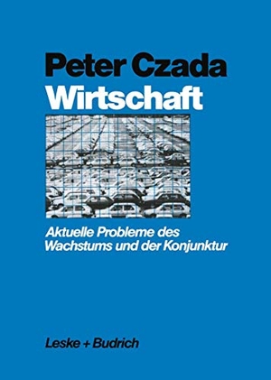 Wirtschaft - Aktuelle Probleme des Wachstums und der Konjunktur. VS Verlag für Sozialwissenschaften, 2012.