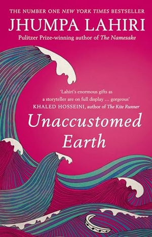 Lahiri, Jhumpa. Unaccustomed Earth. Bloomsbury Publishing PLC, 2009.