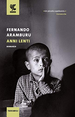 Aramburu, Fernando. Anni lenti. Guanda, 2020.