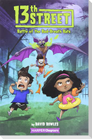 13th Street: Battle of the Bad-Breath Bats