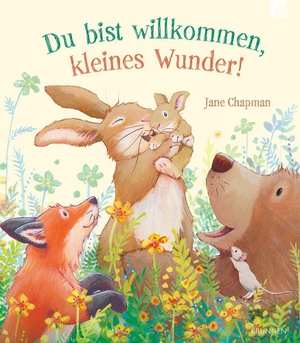 Chapman, Jane. Du bist willkommen, kleines Wunder! - Bilderbuch zu Geburt oder Taufe über Geborgenheit, Freundschaft, Zusammenhalt, Mut, Vertrauen & Glück, Teil einer Familie zu sein; stärkt Emotionen des Kindes. Brunnen-Verlag GmbH, 2026.