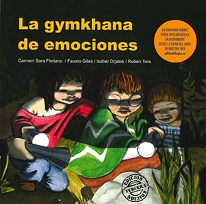 Orjales Villar, Isabel / Carmen Sara Floriano Pardal. La gymkhana de emociones. Ciencias de la Educación Preescolar y Especial, 2008.