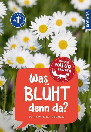 Stichmann-Marny, Ursula / Heike Herrmann. Was blüht denn da? Kindernaturführer - 85 heimische Blumen. Franckh-Kosmos, 2022.