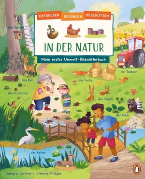 Grimm, Sandra. Entdecken, erzählen, beschützen - In der Natur - Mein erstes Umwelt-Bildwörterbuch - Pappbilderbuch aus nachhaltigem Papier ab 2 Jahren. Penguin junior, 2024.