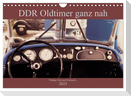 DDR Oldtimer ganz nah (Wandkalender 2025 DIN A4 quer), CALVENDO Monatskalender