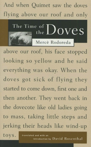Rodoreda, Mercè. The Time of the Doves. Graywolf Press, 1986.