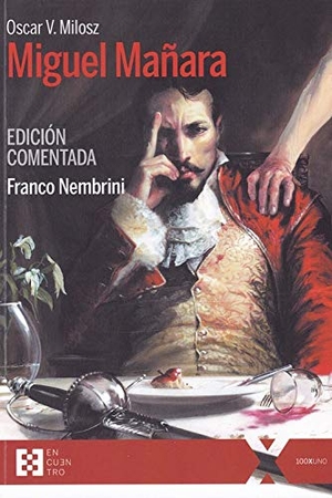 Milosz, Oskar Wladislaw de Lubicz / Giussani, Carmen et al. Miguel Mañara. EDICIONES ENCUENTRO, 2019.