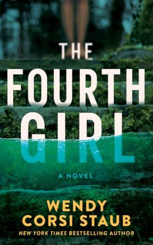 Staub, Wendy Corsi. The Fourth Girl. Amazon Publishing, 2025.