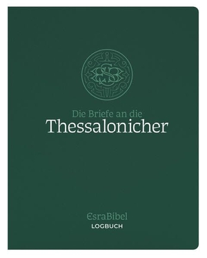 EsraBibel - Logbuch 1. und 2. Thessalonicherbrief. CLV-Christliche, 2026.