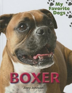 Johnson, Jinny. Boxer. Brown Bear Books, 2013.