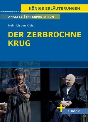 Kleist, Heinrich von. Der zerbrochne Krug von Heinrich von Kleist - Textanalyse und Interpretation. Klett Lerntraining, 2024.