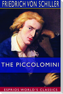 The Piccolomini (Esprios Classics)