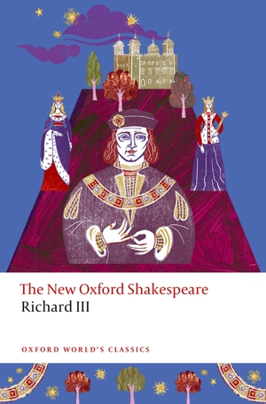 Shakespeare, William. Richard III - The New Oxford Shakespeare. Oxford University Press, 2026.