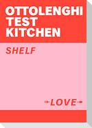 Ottolenghi Test Kitchen: Shelf Love