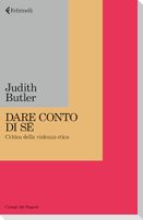 Dare conto di sé. Critica della violenza etica