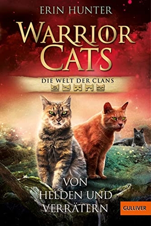 Hunter, Erin. Warrior Cats - Welt der Clans. Von Helden und Verrätern. Julius Beltz GmbH, 2022.