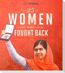 25 Women Who Fought Back