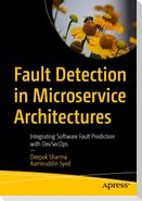 Fault Detection in Microservice Architectures