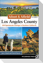 Afoot & Afield: Los Angeles County