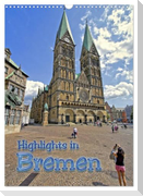 Highlights in Bremen (Wandkalender 2024 DIN A3 hoch), CALVENDO Monatskalender