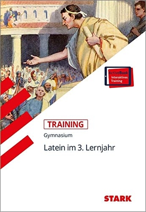 Metzger, Gerhard. STARK Training Gymnasium - Latein 3. Lernjahr. Stark Verlag GmbH, 2022.