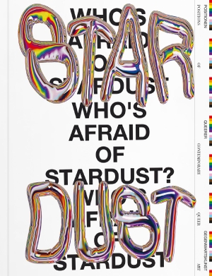Schloen, Anne / Künemund, Jan et al. Who's Afraid Of Stardust? - Positions of Contemporary Queer Art. VfmK, 2023.