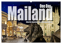 One Day Mailand (Wandkalender 2024 DIN A2 quer), CALVENDO Monatskalender