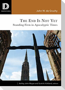 End Is Not Yet