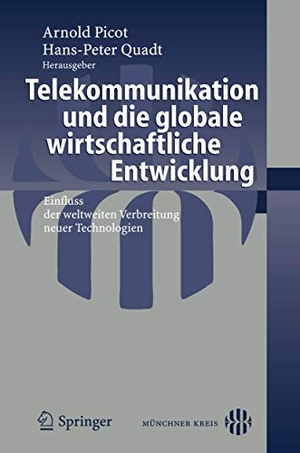 Quadt, Hans-Peter (Hrsg.). Telekommunikation und die globale wirtschaftliche Entwicklung - Einfluss der weltweiten Verbreitung neuer Technologien. Springer Berlin Heidelberg, 2005.