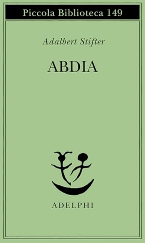Stifter, Adalbert. Abdia. , 1995.