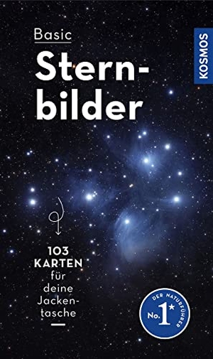 Hahn, Hermann-Michael. Basic Sternbilder - 103 Karten für deine Jackentasche -- alle Sternbilder für jede Jahreszeit und mit Sternbilder-Lexikon. Franckh-Kosmos, 2022.