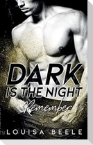 Dark is the Night