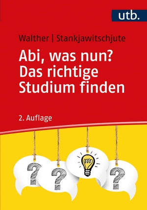 Walther, Holger / Sandra Stankjawitschjute. Abi, was nun? Das richtige Studium finden. UTB GmbH, 2022.