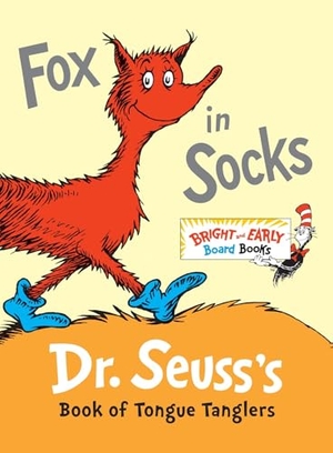 Seuss. Fox in Socks - Dr. Seuss's Book of Tongue Tanglers. Random House Children's Books, 2011.