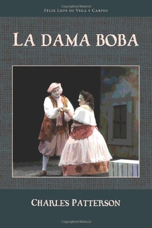 Vega, Lope De. La Dama Boba. Lingua Text, Ltd., 2010.
