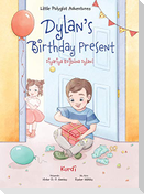 Dylan's Birthday Present / Diyariya Rojbûna Dylanî - Kurmanji Kurdish Edition