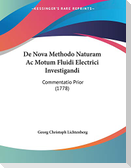 De Nova Methodo Naturam Ac Motum Fluidi Electrici Investigandi