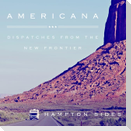 Americana Lib/E: Dispatches from the New Frontier