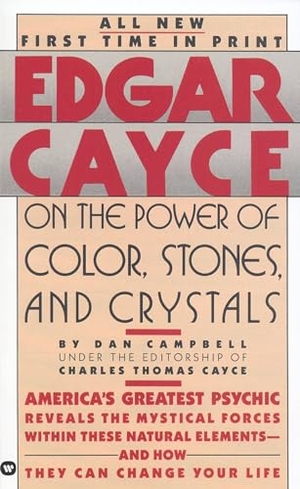 Cayce, Edgar Evans / Henry Reed. Edgar Cayce on the Power of Color, Stones, and Crystals. Grand Central Publishing, 1989.