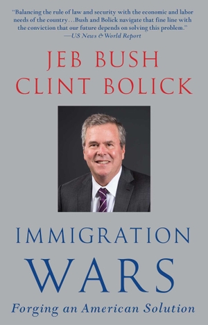Bush, Jeb / Clint Bolick. Immigration Wars - Forging an American Solution. Threshold Editions, 2014.