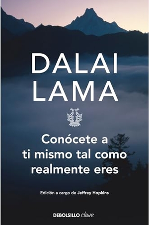 Dalai Lama. Conócete a Ti Mismo Tal Como Realmente Eres / How to See Yourself as You Really Are. Prh Grupo Editorial, 2017.