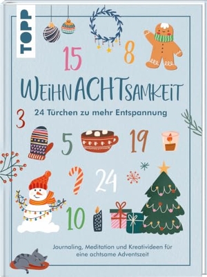 Schlitt, Christine. WeihnAchtsamkeit. 24 Türchen zu mehr Entspannung. - Journaling, Meditation und Kreativideen für eine achtsame Weihnachtszeit.. frechverlag GmbH, 2026.