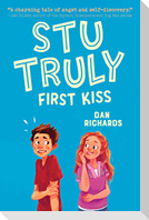 Stu Truly: First Kiss