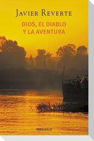 Dios, el diablo y la aventura