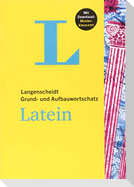 Langenscheidt Grund- und Aufbauwortschatz Latein - Buch mit Bonus-Musterklausuren als PDF-Download