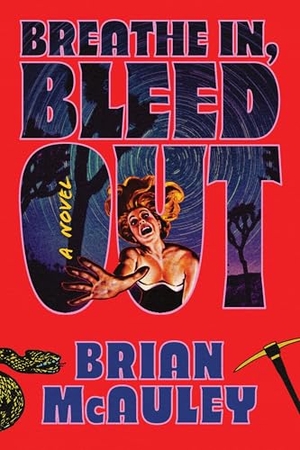 McAuley, Brian. Breathe In, Bleed Out. Sourcebooks LLC, 2025.